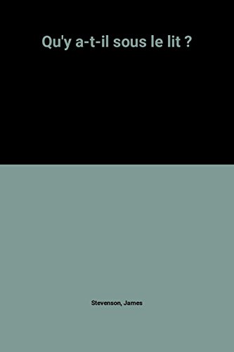 couverture de : Qu'y a-t-il sous le lit ?