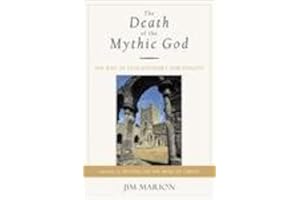 The Death of the Mythic God: The Rise of Evolutionary Spirituality