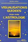 Image de Visualisations guidées pour vivre l'astrologie