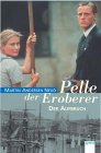 Preisvergleich Produktbild Pelle der Eroberer, Der Aufbruch