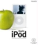 Image de Apple iPod: Das Praxisbuch für alle, die ihren iPod lieben