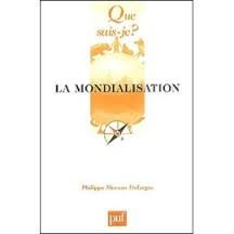 La mondialisation La mondialisation