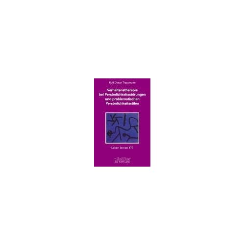 [PDF] Verhaltenstherapie bei Persönlichkeitsstörungen und problematischen Persönlichkeitsstilen (Leben Lernen 176) KOSTENLOS DOWNLOAD