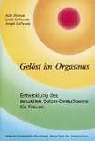 Image de Gelöst im Orgasmus: Entwicklung des sexuellen Selbst-Bewusstseins für Frauen