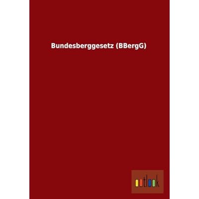 Bundesberggesetz Bbergg Pdf Download Noahnoah - 