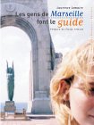 couverture de : Les Gens de Marseille font le guide