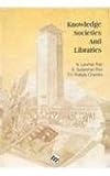 Image de Knowledge Societies and Libraries: Papers in Honour of Prof. A.a.n. Raju