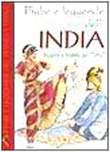Fiabe e leggende dell'India. Incanto e mistero del «Tutto» Fiabe e leggende dell'India. Incanto e mistero del «Tutto»