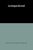 La traque du mal