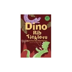 Dino Rib-Ticklers: Hugely Funny Jokes about Dinosaurs (Read-It! Joke Books: Green Level)