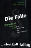 Image de Die Fälle. Strafrecht AT: 42 Fälle mit Lösungsskizzen und Formulierungsvorschlägen