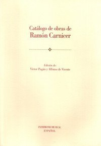 Catálogo de obras de Ramón Carnicer (Patrimonio Musical Español)