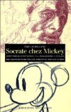 Image de Socrate chez Mickey : Petit précis de philosophie à l'usage des amateurs de Disneyland-Paris et de tous les autres