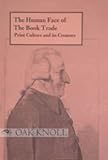 Image de The Human Face of the Book Trade: Print Culture and Its Creators