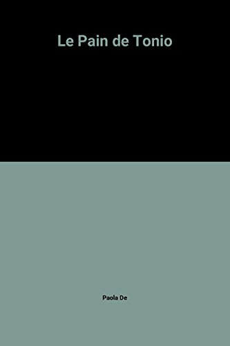 Le  Pain de Tonio