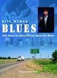Blues: Eine Reise ins Herz und in die Seele des Blues by 