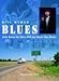 Blues: Eine Reise ins Herz und in die Seele des Blues by 