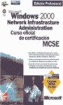 Image de Microsoft Windows 2000 Network infraestructure administration curso oficial de certificación MCSE