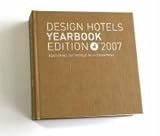 Design Hotels Yearbook 2007 by 