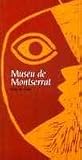 Image de Museu de Montserrat. Guía de visita (castellà)