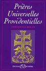 Prières universelles providentielles Prières universelles providentielles