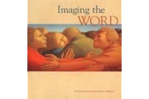 Imaging the Word: An Arts and Lectionary Resource: Volume 3