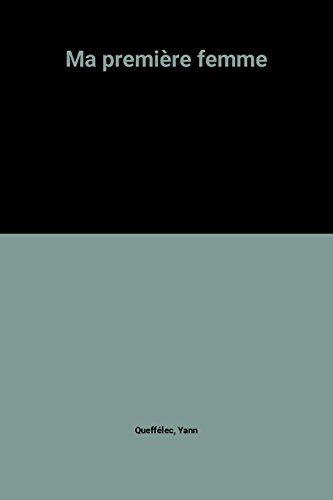 Ma première femme