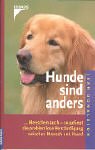 Image de Hunde sind anders: ... Menschen auch - so gelingt die problemlose Verständigung zwischen Mensch und