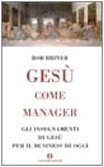 Gesù come manager Gesù come manager