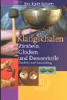  Klangschalen, Zimbeln, Glocken und Donnerkeile: Funktion und Anwendung