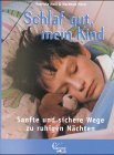 Download Schlaf gut, mein Kind: Sanfte und sichere Wege zu ruhigen Nächten Download Schlaf gut, mein Kind: Sanfte und sichere Wege zu ruhigen Nächten