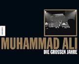 Image de Muhammad Ali: Die grossen Jahre