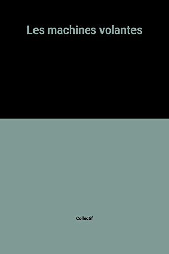 couverture de : Le machines volantes