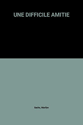 couverture de : Une difficile amiti&eacute;