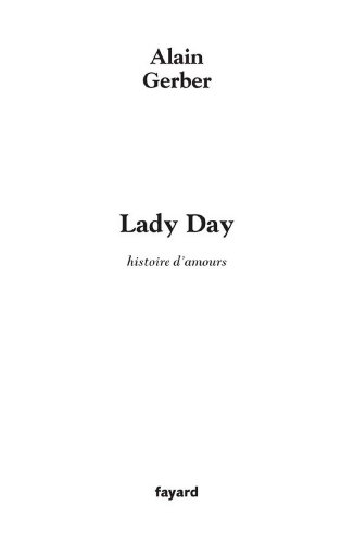 Download Lady Day : Histoires d'amour (Littérature Française) Download Lady Day : Histoires d'amour (Littérature Française)