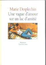 couverture de : Une vague d'amour sur un lac d'amitié