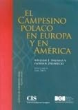 El campesino polaco en Europa y en América (Clásicos del Pensamiento Social (CIS), Band 3) by