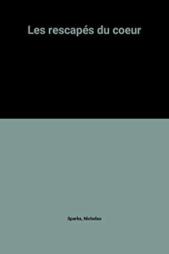 couverture de : Rescap&eacute;s du c?ur, Les