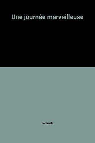 couverture de : UNE JOURN&Eacute;E MERVEILLEUSE