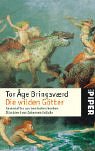 Image de Die wilden Götter: Sagenhaftes aus dem hohen Norden
