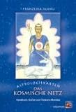 Astrologiekarten - Das kosmische Netz: Handbuch, Karten und Tierkreis-Mandala by 