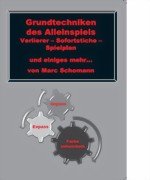 Preisvergleich Produktbild Marc Schomann: Grundtechniken des Alleinspiels
