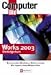 Works 2003 Einsteigerkurs: Texte schreiben - Kalkulieren - Daten verwalten - In Projekten arbeiten - Tipps und Tricks by 