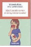 Image de Que Puedo Comer Si Estoy Embarazada?/ What Can I Eat If I'm Pregnant