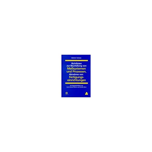 [PDF] Download Richtlinien zur Beurteilung von Meßsystemen und Prozessen, Abnahme von Fertigungseinrichtungen = Guidelines for the Evaluation of Measurement Systems ... from Ford, General Motors and Daimler-Benz Kostenlos