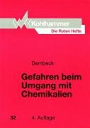 Die Roten Hefte, Bd.32, Gefahren beim Umgang mit Chemikalien