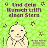 Download Und dein Wunsch trifft einen Stern