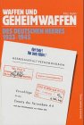 Download Waffen und Geheimwaffen des deutschen Heeres 1933 - 1945