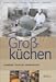 Großküchen. Planung, Entwurf, Einrichtung by 