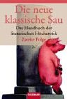 Image de Die neue klassische Sau: Das Handbuch der literarischen Hocherotik